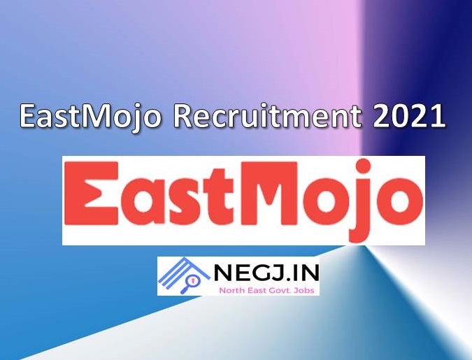 EastMojo Recruitment 
